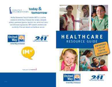 Healthy Delawareans Today & Tomorrow (HDTT) is a coalition convened by United Way of Delaware that includes community partners, government agencies, hospitals, low- and no-cost clinics and faith-based organizations. HDTT