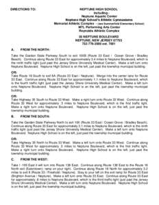 DIRECTIONS TO:  NEPTUNE HIGH SCHOOL - including Neptune Aquatic Center Neptune High School’s Athletic Gymnasiums Memorial Athletic Complex - (see Summerfield Elementary School)