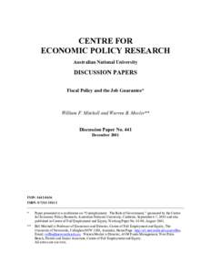 CENTRE FOR ECONOMIC POLICY RESEARCH Australian National University DISCUSSION PAPERS Fiscal Policy and the Job Guarantee*