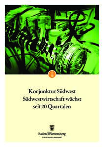 Südwestwirtschaft wächst seit 20 Quartalen