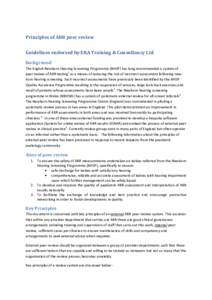 Principles of ABR peer review Guidelines endorsed by ERA Training & Consultancy Ltd Background The English Newborn Hearing Screening Programme (NHSP) has long recommended a system of peer review of ABR testing1 as a mean