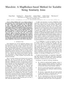 MassJoin: A MapReduce-based Method for Scalable String Similarity Joins Dong Deng†, Guoliang Li† , †