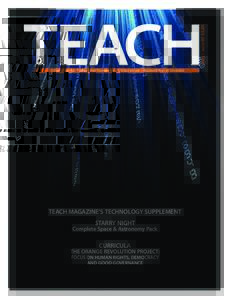 May / June 07 $3.85 Education for Today and Tomorrow • L’Education - Aujourd’hui et Demain TEACH MAGAZINE’S TECHNOLOGY SUPPLEMENT Starry Night