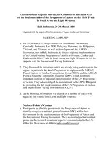 United Nations Regional Meeting for Countries of Southeast Asia on the implementation of the Programme of Action on the Illicit Trade in Small Arms and Light Weapons Bali, Indonesia, 29-30 March 2010 Organised with the s