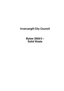 Invercargill City Council  Bylaw[removed] – Solid Waste  [THIS PAGE IS INTENTIONALLY LEFT BLANK]