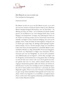 29. OktoberDer Mensch ist, was er nicht isst. Über das Rätsel der Nahrungstabus Friedemann Schmoll Der Mensch ist nicht nur was er isst. Der Mensch ist auch, was er nicht