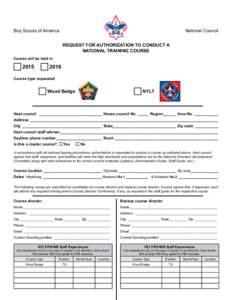 National Council  Boy Scouts of America Request for Authorization to Conduct a National Training Course Course will be held in