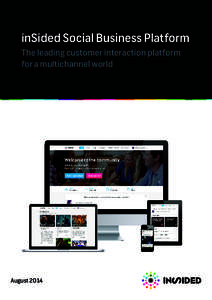 inSided Social Business Platform The leading customer interaction platform for a multichannel world August 2014