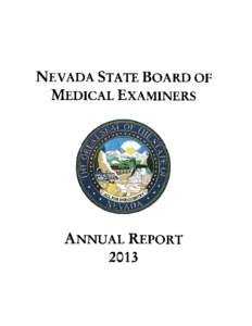 NEVADA STATE BOARD OF MEDICAL EXAMINERS ANNUAL REPORT 2013