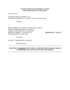 IN THE UNITED STATES DISTRICT COURT FOR THE DISTRICT OF COLORADO Civil Action No. UNITED STATES OF AMERICA, and STATE OF COLORADO, ex rel. John W. Suthers, Attorney General, Plaintiffs,