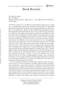 International Journal of Philosophical Studies Vol. 17(4), 609–635  Book Reviews The Mind in Nature By C. B. Martin Oxford University Press, 2008. Pp. xvi + 224. ISBN 978–0–19–923410–3.