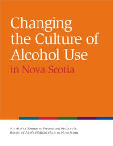 Alcohol / Ethics / Alcoholism / Alcohol industry / Alcoholic beverage / Binge drinking / Violence / Nova Scotia / Preventive medicine / Alcohol abuse / Medicine / Drinking culture