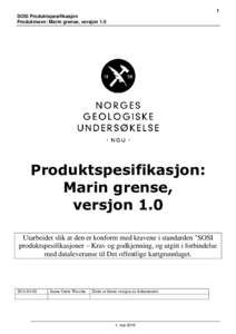 1 SOSI Produktspesifikasjon Produktnavn: Marin grense, versjon 1.0 Produktspesifikasjon: Marin grense,