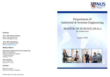 Department of Industrial & Systems Engineering MASTER OF SCIENCE (M.Sc.) Contacts M.Sc. (ISE) Program Manager Name: A/Prof Lee Loo Hay