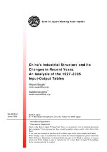 China’s Industrial Structure and its Changes in Recent Years: An Analysis of the 1997–2005 Input-Output Tables