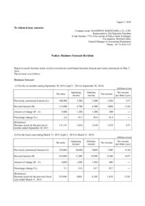 August 5, 2014  To whom it may concern: Company name: DAINIPPON SCREEN MFG. CO., LTD. Representative: Eiji Kakiuchi, President (Code Number: 7735, First section of Tokyo Stock Exchange)