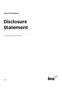 Bank of New Zealand  Disclosure Statement For the six months ended 31 March 2016
