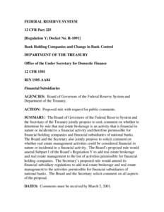 FEDERAL RESERVE SYSTEM 12 CFR Part 225 [Regulation Y; Docket No. R[removed]Bank Holding Companies and Change in Bank Control DEPARTMENT OF THE TREASURY Office of the Under Secretary for Domestic Finance