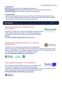 Issue #398 October 21st, 2014 I. Financial Aid UG: Marywood University (PA) Undergraduate Scholarships UG/Grad/Postgrad: Organization of American States Leo S. Rowe Pan American Fund UG/Grad/Postgrad: Texas Christian Uni