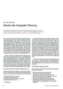 Dipl.-Ing. Klaus Bundy  Nutzen der Integralen Planung Notwendig oder überflüssig? Was zeichnet eine gute Integrale Planung aus? Und warum ist sie einem herkömmlichen Planungsprozess vorzuziehen? Der Planer (en.eco Ing