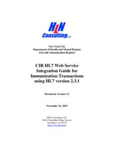 New York City Department of Health and Mental Hygiene Citywide Immunization Registry CIR HL7 Web Service Integration Guide for