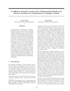 A Sufficient Statistics Construction of Exponential Family L´ evy Measure Densities for Nonparametric Conjugate Models Robert Finn Ohio State University CSE Department