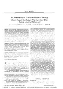 CASE REPORT  An Alternative to Traditional Mirror Therapy Illusory Touch Can Reduce Phantom Pain When Illusory Movement Does Not Laura Schmalzl, PhD,* Christina Ragno¨, MSc,w and H. Henrik Ehrsson, MD, PhD*