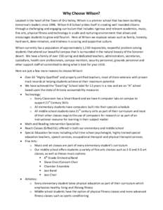 Why Choose Wilson? Located in the heart of the Town of Oro Valley, Wilson is a premier school that has been building tomorrow’s leaders since[removed]Wilson K-8 School prides itself in creating well rounded citizens thro