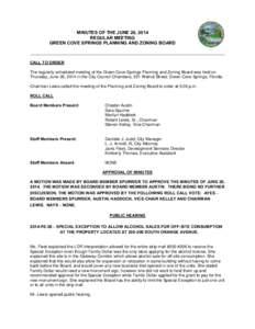 MINUTES OF THE JUNE 26, 2014 REGULAR MEETING GREEN COVE SPRINGS PLANNING AND ZONING BOARD CALL TO ORDER The regularly scheduled meeting of the Green Cove Springs Planning and Zoning Board was held on