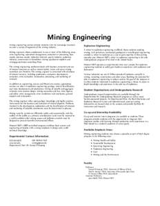 Mining Engineering Mining engineering courses provide students with the knowledge necessary D of ep r t m industry. ent of Mining