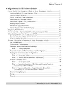 Table of Contents 3  1	 Regulations and Basic Information How to Use this Pest Management Guide for Home Grounds and Animals..................... 1-1 Help is as Close as the Local Extension Office........................