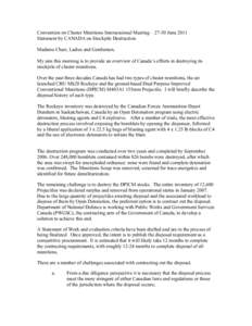 Convention on Cluster Munitions Intersessional Meeting – 27-30 June 2011 Statement by CANADA on Stockpile Destruction Madame Chair, Ladies and Gentlemen, My aim this morning is to provide an overview of Canada’s effo