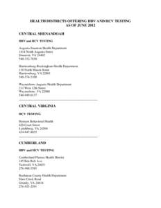 HEALTH DISTRICTS OFFERING HBV AND HCV TESTING AS OF JUNE 2012 CENTRAL SHENANDOAH HBV and HCV TESTING  Augusta-Staunton Health Department