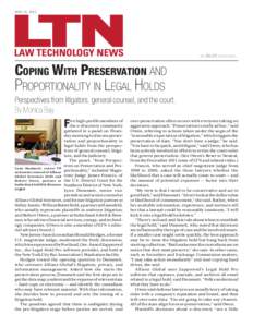 May 18, 2012  Coping With Preservation and Proportionality in Legal Holds