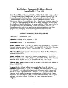 Los Medanos Community Healthcare District Health Profile -- Year[removed]Note. The Los Medanos Community Healthcare District Health Profile was prepared by Dr. J. Vern Cromartie under the auspices of the District Outreach 