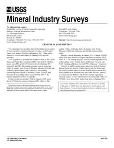 Mineral Industry Surveys For information, contact: Hendrik G. van Oss, Cement Commodity Specialist National Minerals Information Center U.S. Geological Survey 989 National Center