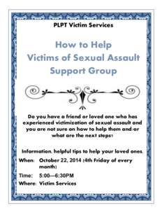 PLPT Victim Services  How to Help Victims of Sexual Assault Support Group