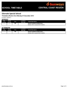 CENTRAL COAST REGION  SCHOOL TIMETABLE Glenvale Special School Timetable effective from Monday 01 December 2014 Amended[removed]