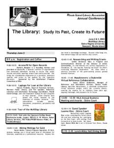 Rhode Island Library Association Annual Conference The Library: Study its Past, Create its Future June 2 & 3, 2005 McKillop Library