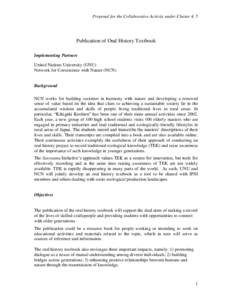 Proposal for the Collaborative Activity under Cluster 4, 5  Publication of Oral History Textbook Implementing Partners United Nations University (UNU) Network for Coexistence with Nature (NCN)