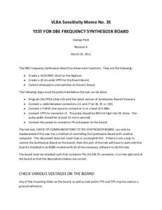 VLBA Sensitivity Memo No. 35 TEST FOR DBE FREQUENCY SYNTHESIZER BOARD George Peck Revision A March 10, 2011