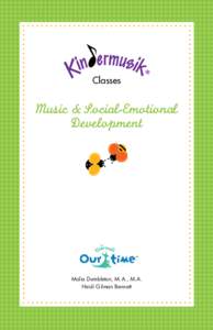 Classes  Music & Social-Emotional Development  Molia Dumbleton, M.A., M.A.