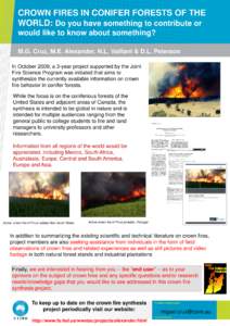 CROWN FIRES IN CONIFER FORESTS OF THE WORLD: Do you have something to contribute or would like to know about something? M.G. Cruz, M.E. Alexander, N.L. Vaillant & D.L. Peterson In October 2009, a 3-year project supported