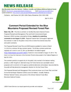 Blue Mountains Forest Plan Revision – Malheur, Umatilla, and Wallowa-Whitman National Forests Website: http://www.fs.usda.gov/goto/BlueMtnsPlanRevision Email: [removed] Submit Comments to: http://ww