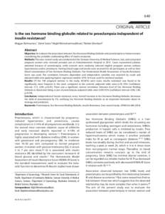 640  ORIGINAL ARTICLE Is the sex hormone binding globulin related to preeclampsia independent of insulin resistance? Mojgan Rahmanian,1 Zohre Salari,2 Majid Mirmohammadkhani,3 Raheb Ghorbani4