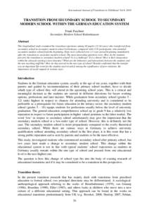 International Journal of Transitions in Childhood, Vol.4, 2010  TRANSITION FROM SECONDARY SCHOOL TO SECONDARY MODERN SCHOOL WITHIN THE GERMAN EDUCATION SYSTEM Frank Puschner Secondary Modern School Babenhausen