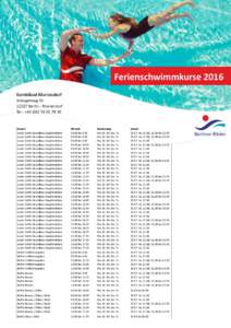 Ferienschwimmkurse 2016 Kombibad Mariendorf AnkogelwegBerlin - Mariendorf Tel.: +30