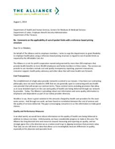 August 1, 2014 Department of Health and Human Services, Centers for Medicare & Medicaid Services Department of Labor, Employee Benefit Security Administration Department of the Treasury  Re: Comments on the applicability