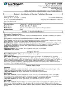 SAFETY DATA SHEET Product Name: Rustler Selective Herbicide Issued by: Cheminova Australia Pty Ltd Issue Date: May 2014 Page: 1 of 6 FOR 24 HOUR ADVICE IN AN EMERGENCY ONLY PHONE