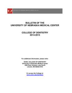 BULLETIN OF THE UNIVERSITY OF NEBRASKA MEDICAL CENTER COLLEGE OF DENTISTRY[removed]